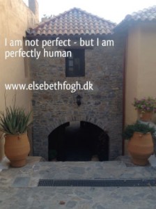 Citater om livet - I am not perfect but perfectly human